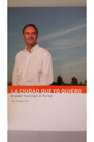 LA CIUDAD QUE YO QUIERO. El poder del municipalismo en Europa